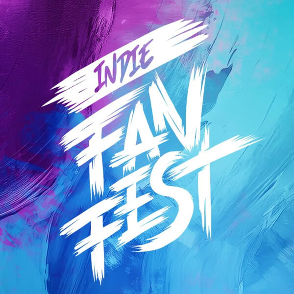 IndieFanFest Co-Stream